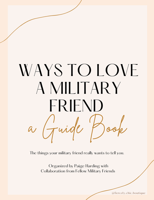Ways To Love a Military Friend Guidebook